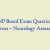 AGNP Board Exam Question and Answers – Neurology Assessment