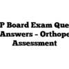 AGNP Board Exam Question and Answers – Orthopedics Assessment