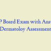 AGNP Board Exam with Answers – Dermatoloy Assessment
