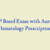 AGNP Board Exam with Answers – Hematology Prescription