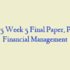 BUS 215 Week 5 Final Paper, Personal Financial Management