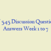 ECON 545 Discussion Question with Answers Week 1 to 7