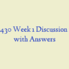 HCA 430 Week 1 Discussion 1 and 2 with Answers