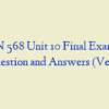 MN 568 Unit 10 Final Exam – Question and Answers (Ver 1)