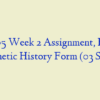 NR 305 Week 2 Assignment, Family Genetic History Form (03 Sets)