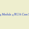 NR 324 Module 4 RUA Case Study 2
