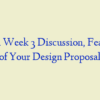 NR 451 Week 3 Discussion, Feasibility of Your Design Proposal