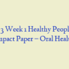 NR 503 Week 1 Healthy People 2020 Impact Paper – Oral Health