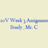 NRS 410V Week 3 Assignment, Case Study , Mr. C