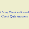 NSG 6005 Week 10 Knowledge Check Quiz Answers