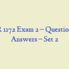 NUR 1172 Exam 2 – Question and Answers – Set 2