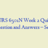 NURS 6501N Week 2 Quiz – Question and Answers – Set 2