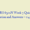 NURS 6501N Week 7 Quiz 5 – Question and Answers – 04 Sets