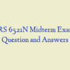 NURS 6521N Midterm Exam 1 – Question and Answers
