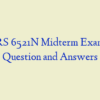 NURS 6521N Midterm Exam 4 – Question and Answers