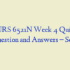 NURS 6521N Week 4 Quiz – Question and Answers – Set 1