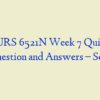 NURS 6521N Week 7 Quiz – Question and Answers – Set 1