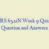 NURS 6521N Week 9 Quiz 1 – Question and Answers