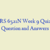 NURS 6521N Week 9 Quiz 2 – Question and Answers