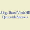 NURS 6531 Board Vitals HEENT Quiz with Answers