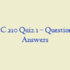 PHSC 210 Quiz 1 – Question and Answers
