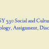 PSY 530 Social and Cultural Psychology, Assignment, Discussion