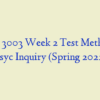 PSYC 3003 Week 2 Test Methods in Psyc Inquiry (Spring 2022)