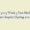 PSYC 3003 Week 3 Test Methods in Psyc Inquiry (Spring 2022)